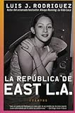 La Republica de East L.A.: Cuentos (Spanish Edition)