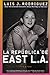 La Republica de East L.A.: Cuentos (Spanish Edition)