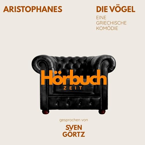 Die V&ouml;gel. Eine griechische Kom&ouml;die. Audiolibro Por Aristophanes arte de portada