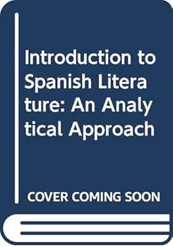 Hardcover Introduction to Spanish literature: An analytical approach Book
