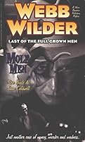 Webb Wilder, Last of the Full Grown Men: Mole Men/The Doll 0965311503 Book Cover