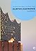 Produktbild Elbphilharmonie Hamburg: (English Paperback)