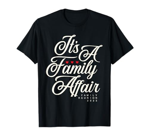 Family reunion 2025 Funny Family Party Love Matching Group T-Shirt