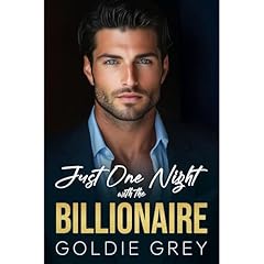 Just One Night with the Billionaire Audiolibro Por Goldie Grey arte de portada