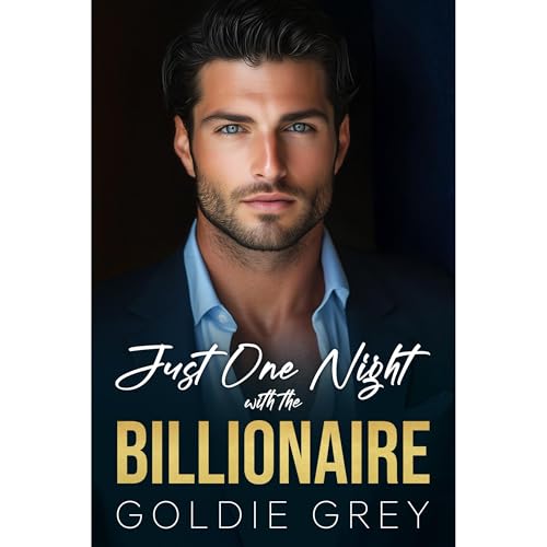 Just One Night with the Billionaire Audiolibro Por Goldie Grey arte de portada