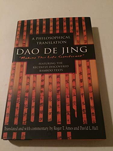 Dao De Jing: A Philosophical Translation