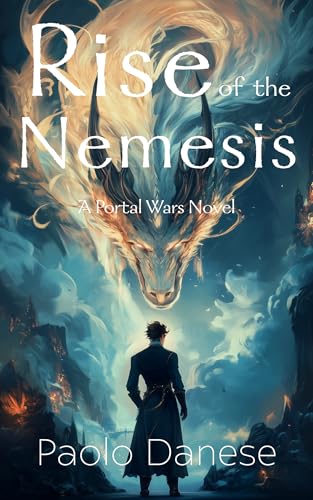 Rise of the Nemesis (The Portal Wars Saga Book 1)