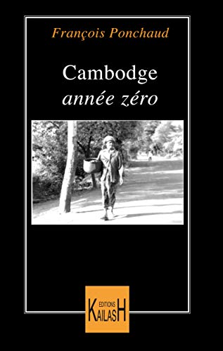 Cambodge année zéro