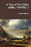 A Tale of Two Cities (1898) / NOVEL /