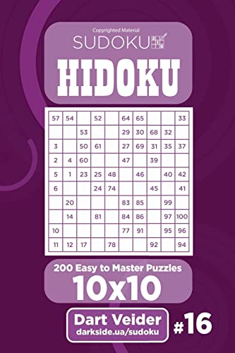 Sudoku Hidoku - 200 Easy to Master Puzzles 10x10 (Volume 16)