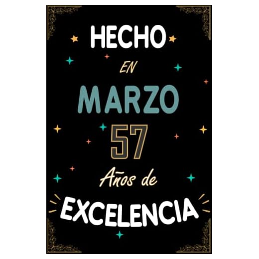 CUADERNO, HECHO EN MARZO 1966 57 AÑOS DE EXCELENCIA: Regalo de 57 cumpleaños para mujeres y hombres, ideas de 57 cumpleaños... un cumpleaños... ... regalo de 57 cumpleaños para él/ella.