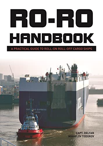 Ro-Ro Handbook: A Practical Guide to Roll-On Roll-Off Cargo Ships
