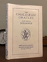 CHALDAEAN ORACLES OF JULIANUS B001BFT6Q2 Book Cover