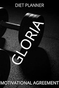 Paperback Gloria: Motivational Notebook, diet planner, for athletes Diary (111 Pages, Blank, 6 x 9) Book