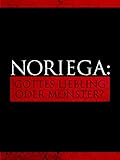  Noriega - Gottes Liebling oder Monster?