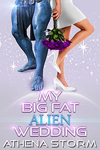 Cover of My Big Fat Alien Wedding