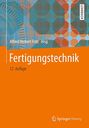 Preisvergleich Produktbild Fertigungstechnik: Lehrbuch (Springer-Lehrbuch)