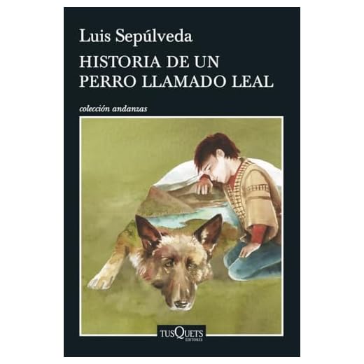 Historia de un perro llamado Leal (Andanzas)