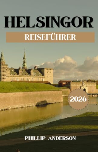 Helsingør Reiseführer 2026