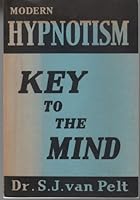 Modern Hypnotism; Key to the Mind B000FMMH4K Book Cover