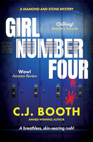 Girl Number Four: A breathless, skin-searing rush - twisting and twisting to the very last line! (Diamond & Stone Mystery Series Book 1)