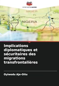 Paperback Implications diplomatiques et sécuritaires des migrations transfrontalières [French] Book