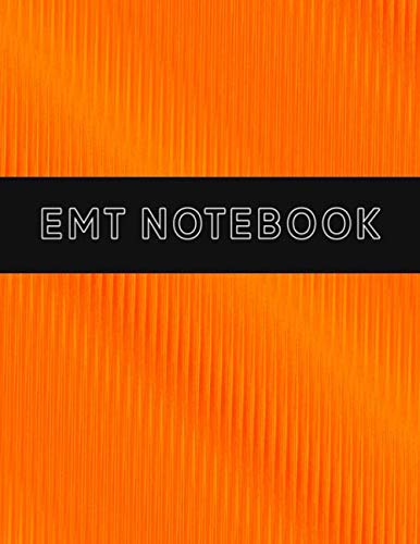 EMT Notebook: First Responder Vital Statistics Notebook - Form Book for Logging All Important Patient Data, Symptoms, Insurance, and Doctor ... and Black Cover Design (Vital Statistics Log)