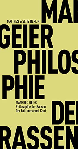 	Philosophie der Rassen: Der Fall Immanuel Kant	