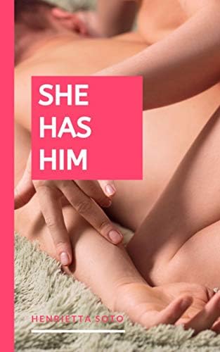 She Has Him
