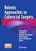 Robotic Approaches to Colon and Rectal Surgery