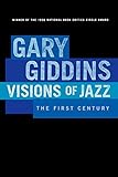 Visions of Jazz: The First Century