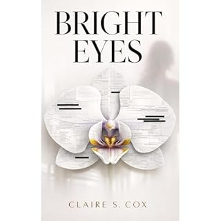 Bright Eyes Audiobook By Claire S. Cox cover art