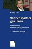  Vertriebspartner gewinnen von Klaus-J. Fink (14. Mai 2009) Taschenbuch
