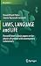 LAWS, LANGUAGE and LIFE: Howard PatteeÃÂ¢Ãâ¬Ãâ¢s classic papers on the physics of symbols with contemporary commentary (Biosemiotics)