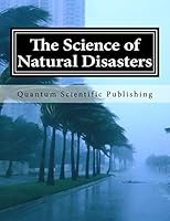 The Science of Natural Disasters 1729845223 Book Cover