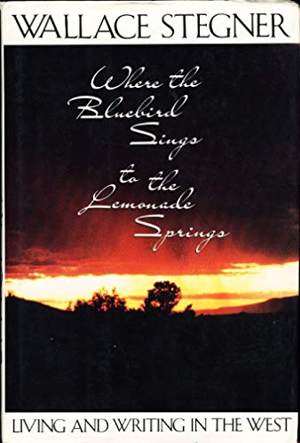 Where the Bluebird Sings to the Lemonade Spring... 0679410740 Book Cover