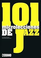 101 Microlecciones de Jazz 8475567819 Book Cover