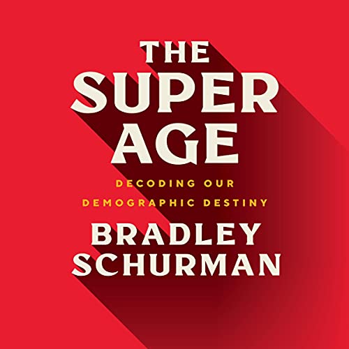 The Super Age by Bradley Schurman episode artwork