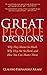 Great People Decisions: Why They Matter So Much, Why They are So Hard, and How You Can Master Them