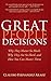 Great People Decisions: Why They Matter So Much, Why They Are So Hard, and How You Can Master Them