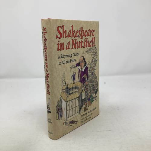Shakespeare in a Nutshell: A Rhyming Guide to All the Plays