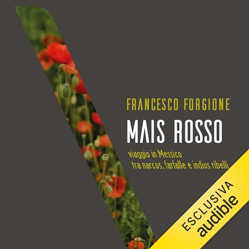『Mais Rosso. Viaggio in Messico tra narcos, farfalle e indios ribelli』のカバーアート
