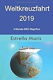estrella galicia moto2  Weltkreuzfahrt - Band 2: Reisebericht: 4 Monate auf der MSC Magnifica
