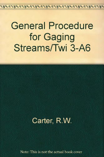 General Procedure for Gaging Streams/Twi 3-A6