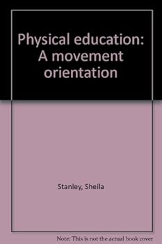 Paperback Physical education: A movement orientation Book