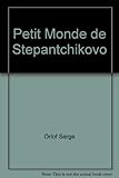  Le petit monde de Stepantchikovo
