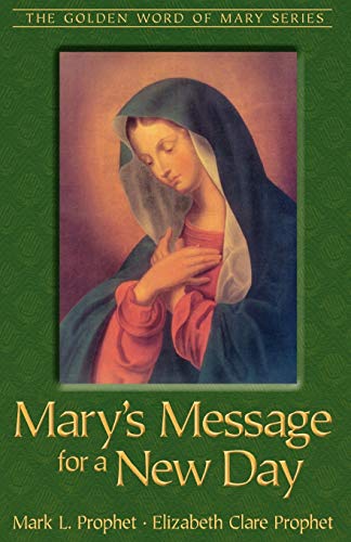 Mary's Message For A New Day