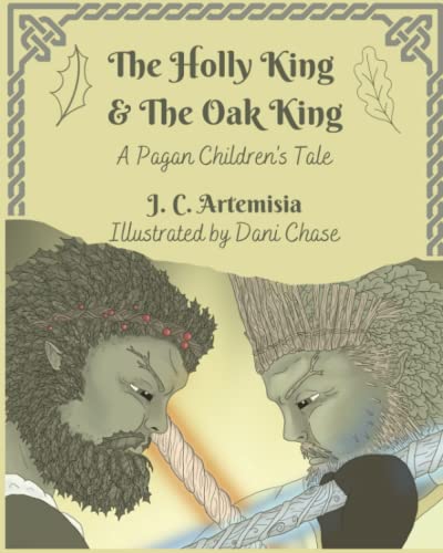 Image of The Holly King & The Oak King: A Pagan Children's Tale