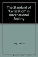 The Standard of "Civilization" in International Society 0198219482 Book Cover