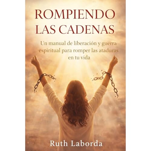 Rompiendo las cadenas Audiolibro Por Ruth Laborda arte de portada